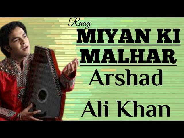 Miyan Ki Malhar - Arshad Ali Khan II Disciple of Ustad Mashkoor Ali Khan II मियाँ की मल्हार - अरशद