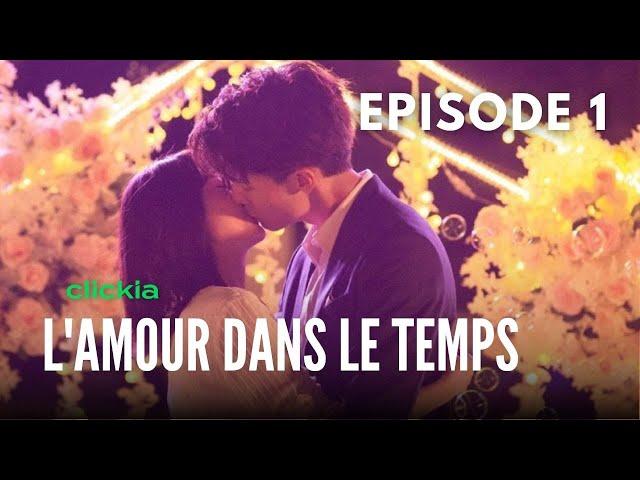 l'amour Dans le Temps | Episode  1 | Love in Time |  Ren Yan Kai, Cheng Xiao Meng , | 约定期间爱上你