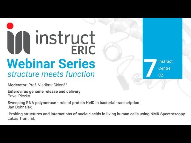 Instruct-ERIC webinar series: structure meets function - Webinar #7 Instruct Centre CZ