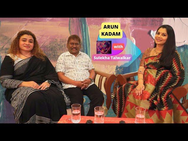 Arun Kadam on Dil Ke Kareeb with Sulekha Talwalkar !!!