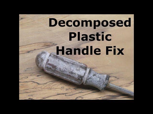 Hand Tool Restoration - Decomposed Plastic Handle Fix