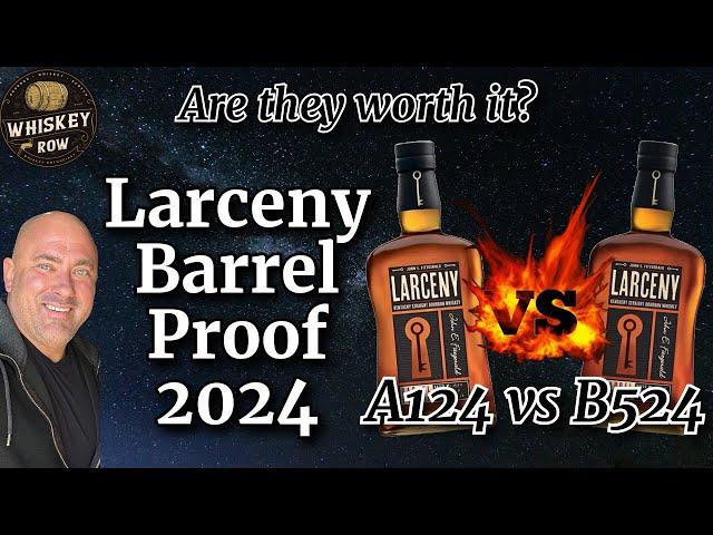 The Best Larceny Barrel Proof's Yet?