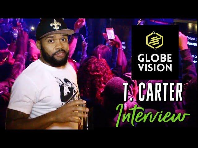 GlobeVision: T. Carter (Jeezy Concert) Interview