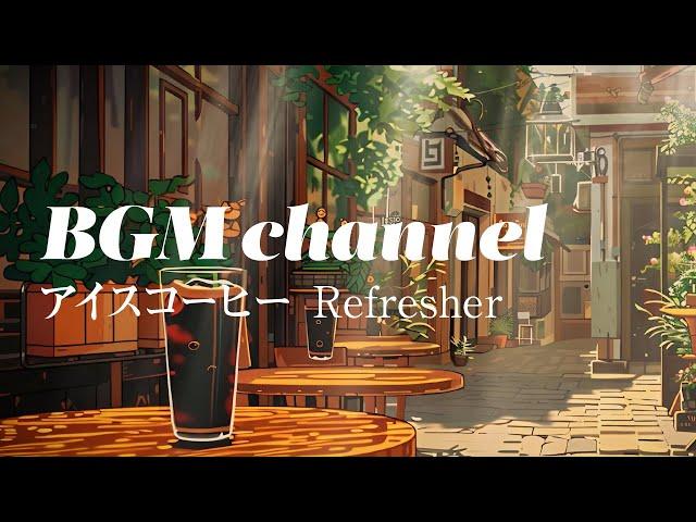 BGM channel - Refresher (Official Music Video)