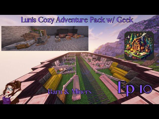 Lunis Cozy Adventure Modpack w/ @GeekTechMedia   ~  Ep 10 Building a Barn  ~ Minecraft 1.20.1 Pack