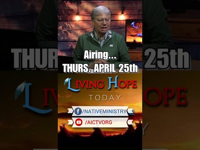 AICTV announcement for LIVING HOPE TODAY- "Once Upon A Time"- 4/25/24 #livinghopetoday