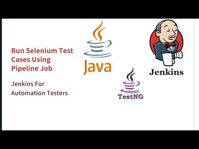 Run Selenium Test Cases Using Pipeline Job