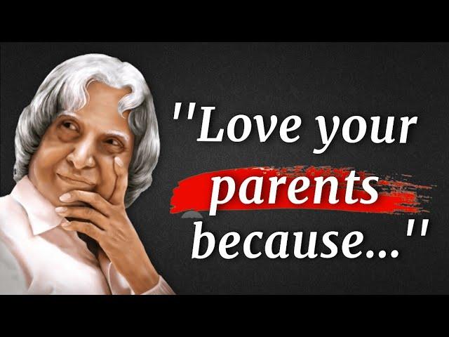 Love ️ Your ' Parents ' & Respect them || Dr. Apj Abdul Kalam Quotes || Quotes For Survival