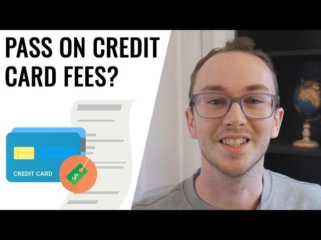 Can You Pass on Credit Card Processing Fees to Customers?