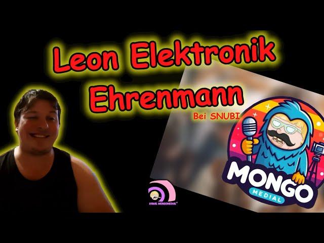 Leon Elektronik - Ehrenmann by SNUBI |Snubs Funhaus - Kanal Mongomedial