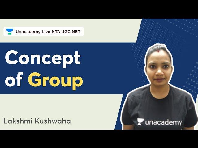 Concept of Group | Lakshmi Kushwaha | NTA UGC NET