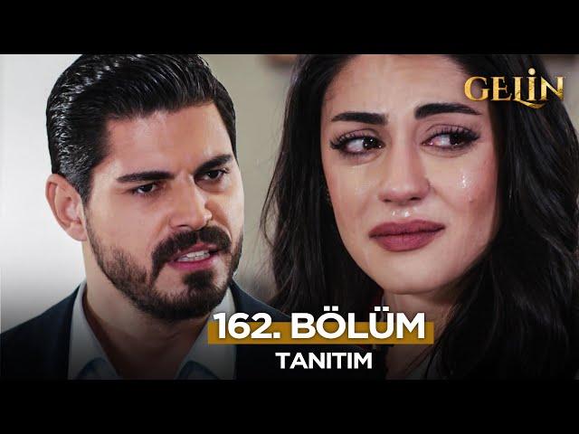 Gelin Dizisi 162. Bölüm (2.Sezon) Fragmanı | 13 Mart Perşembe    @GelinDizisi​