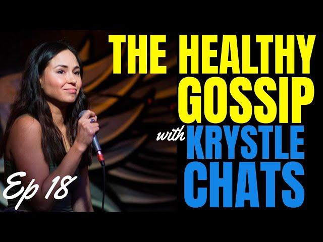 The Healthy Gossip with Krystle Chats Ep 18 Girl Talk with Mary Elaine