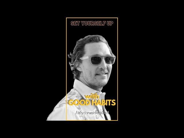 What Made You Successful | Matthew McConaughey