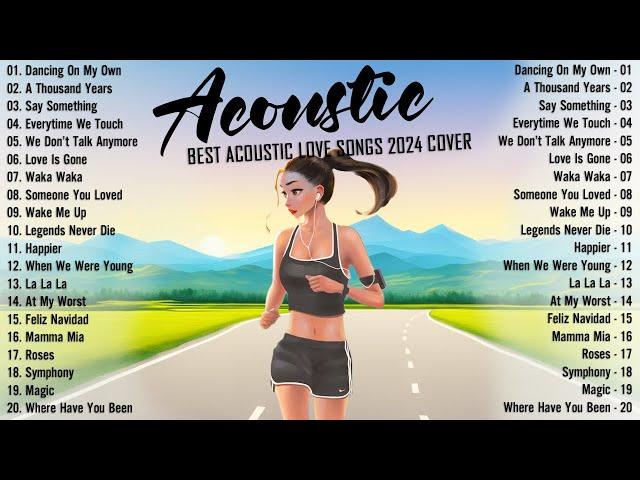 Soft Acoustic Songs 2024  Best Chill English Acoustic Love Songs  Top Chill Acoustic Music 2024