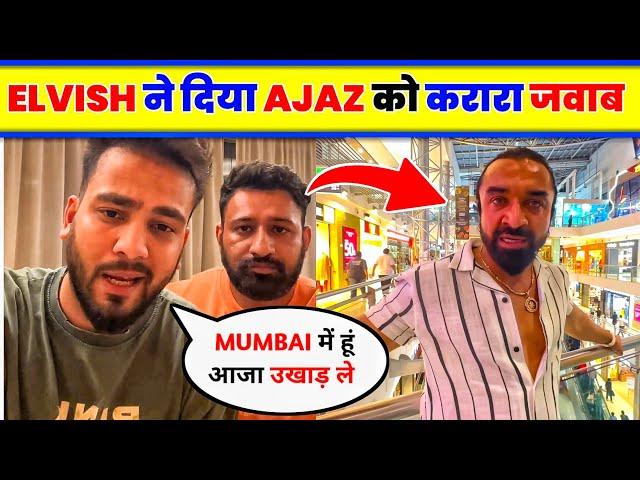 Elvish Yadav Solid Reply to Ajaz Khan । Ajaz Khan on Elvish Yadav । Elvish Yadav on Ajaz Khan