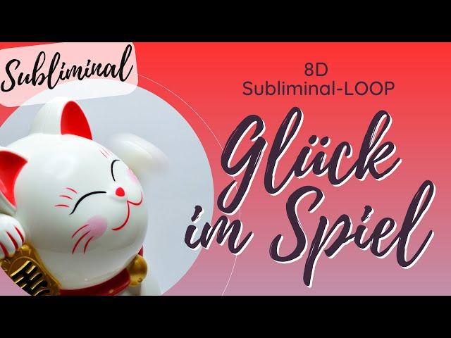 Glück im Spiel | Du gewinnst IMMER | SUBLIMINAL | Manifestation | 8D | Law of Assumption | Lotto