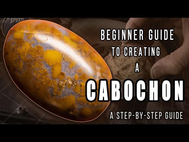 Beginner Guide to Creating a Cabochon - Pro Tips