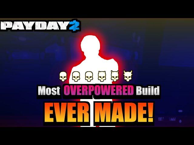 [Payday 2] Most OVERPOWERED Build EVER MADE! (Updated build in the pinned comment)