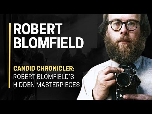  Candid CHRONICLER: Robert Blomfield’s HIDDEN Masterpieces ️‍️