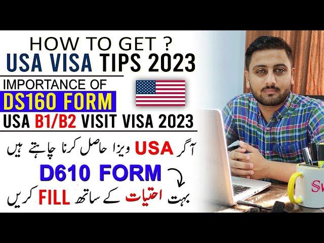 Importance of DS160 Form - USA B1/B2 Visit Visa Update 2023 - Tips to Get USA Visa