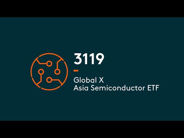 Global X Asia Semiconductor ETF | Global X ETFs Hong Kong | Thematic Growth ETFs | 3119