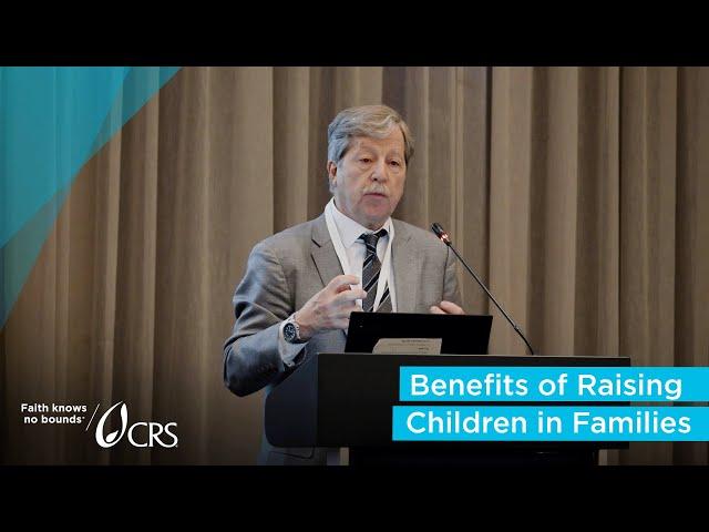 The Hazards of Raising Children in Institutions and the Benefits of Raising Children in Families