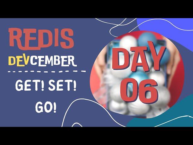 Get! Set! Go! (Redis DEVcember Day 6) with Simon Prickett and Justin Castilla