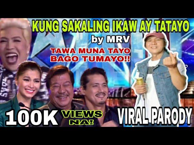 Kung Sakaling Ikaw Ay Tatayo (Parody Song) by MRV | Pilipinas Got Talent SPOOF VERSION