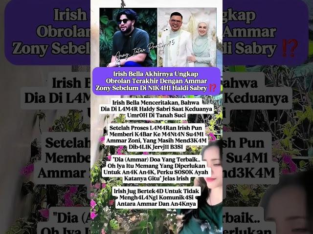 AKHIRNYA IRISH BELA MENGVNGK4PK4N OBROL4N TERAKHIRNYA DENGAN AMMAR ZONI⁉️ #shorts #trending #viral