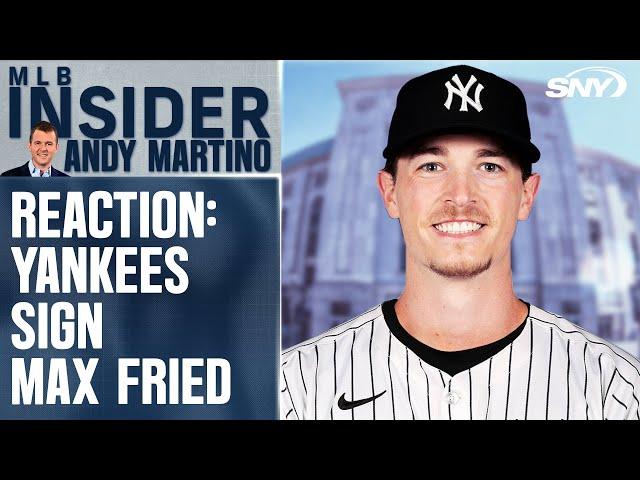 MLB Insider reacts to Max Fried and the Yankees agreeing to an 8-year, $218 million deal | SNY