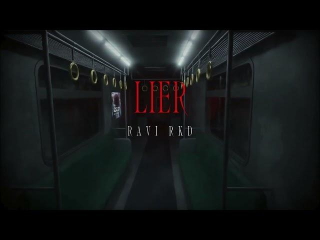 Lier - Ravi RKD ( Official Video )