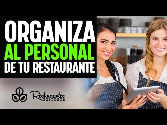 como organizar al personal de tu restaurante  | Restaurantes Exitosos