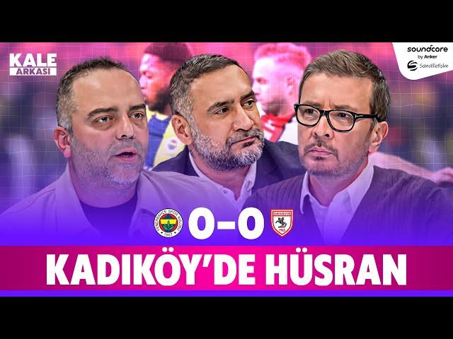 Fenerbahçe - Samsunspor Maç Sonu - Canlı I Ersin Düzen, Ümit Karan, Semih Şentürk