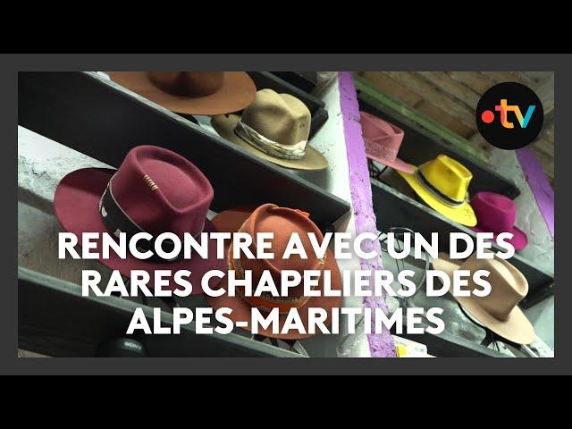 À Gorbio, il est l'un des rares chapeliers des Alpes-Maritimes