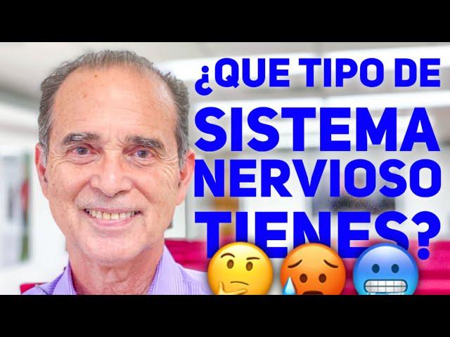 ¿QUÉ TIPO DE SISTEMA NERVIOSO TIENES?