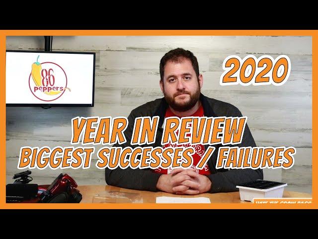 Biggest Successes & Failures Growing Hot Peppers: 2020 - A Year in Review