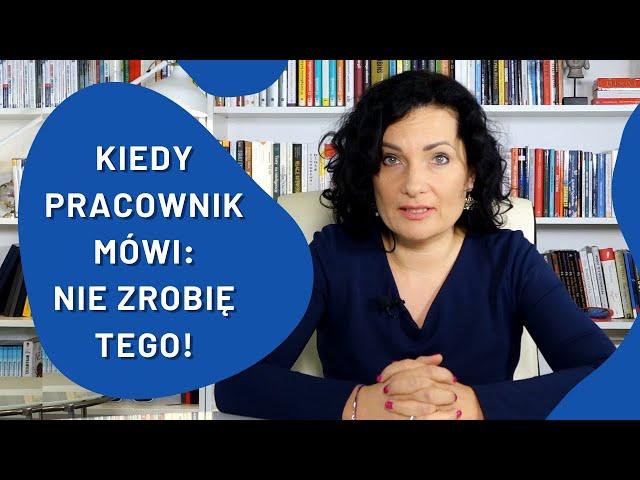 Za to mi nie płacą! Co zrobić kiedy pracownik odmawia wykonania zadania?