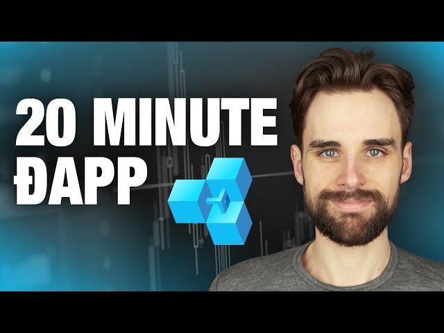 Build a Dapp in 20 Minutes