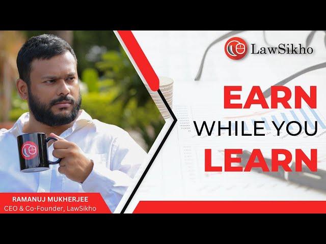 EARN while you LEARN