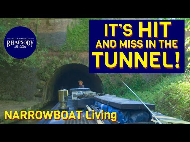 The Tunnel is HIT and Miss! | NARROWBOAT Living Ep156