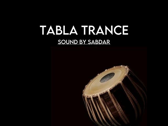 Tabla Trance - Sound By Sabdar