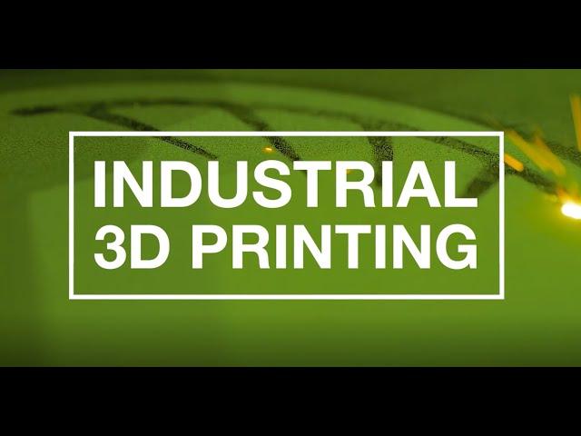 Industrial 3D printing