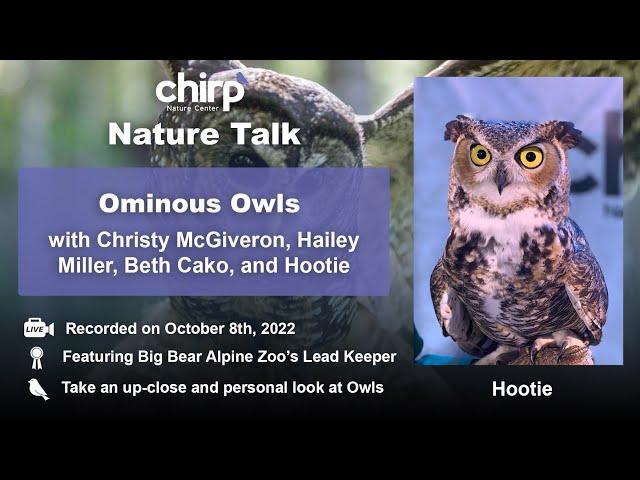 Ominous Owls with Big Bear Alpine Zoo | Chirp's Nature Talk 2022