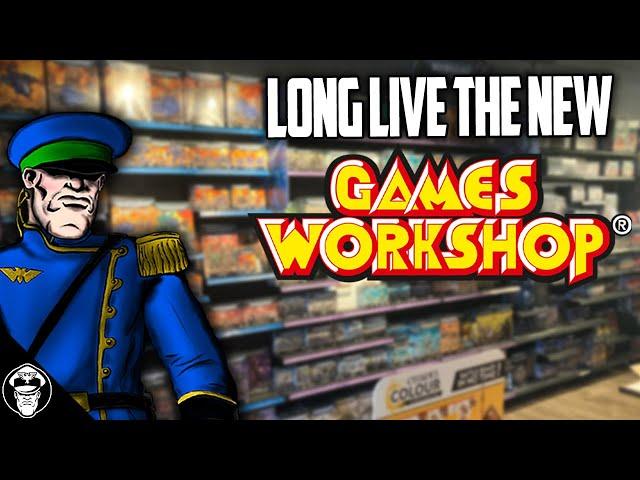 Games Workshop is DEAD! Long Live Games Workshop! | Warhammer 40,000