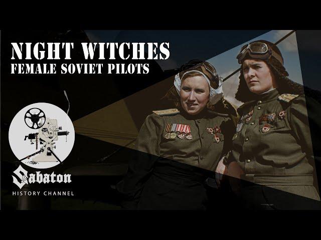 Night Witches – Female Soviet Pilots – Sabaton History 050 [Official]