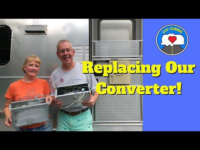 How We Replaced Our RV Converter Including Diagnosis, Temporary Fix, and Install