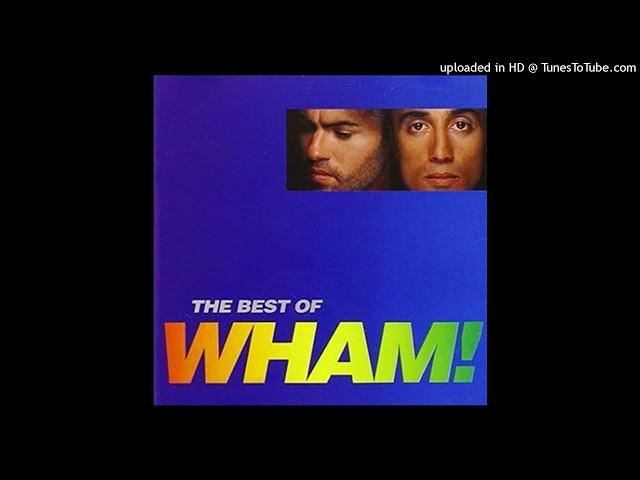 Wham! - Everything She Wants (12" Remix) [HQ]