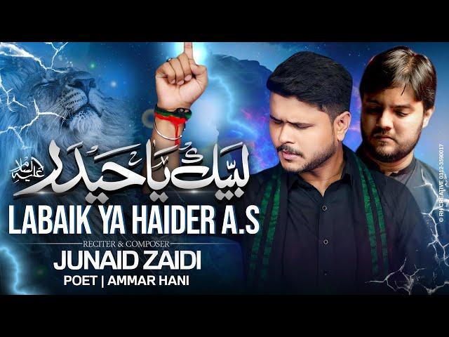 Heart Touching Kalam | Labaik Ya Haider | Title Noha 2024/1446 | Junaid Zaidi