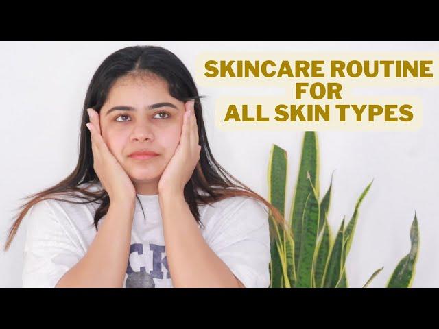 Skincare Routine For All Skin Types ️ Get Glowing Skin️